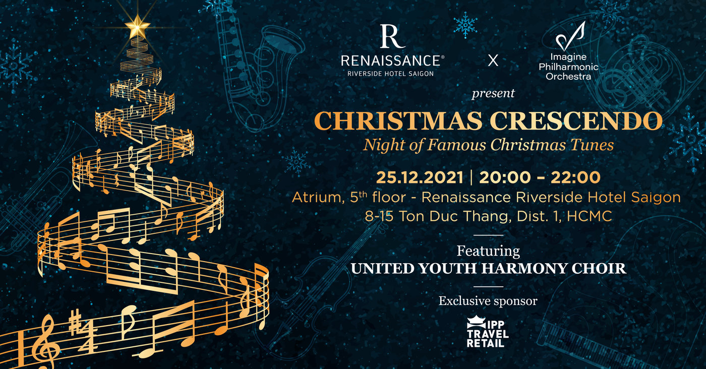 Thưởng thức hòa nhạc Giáng sinh tại "nhà hát thu nhỏ" Renaissance Riverside Saigon