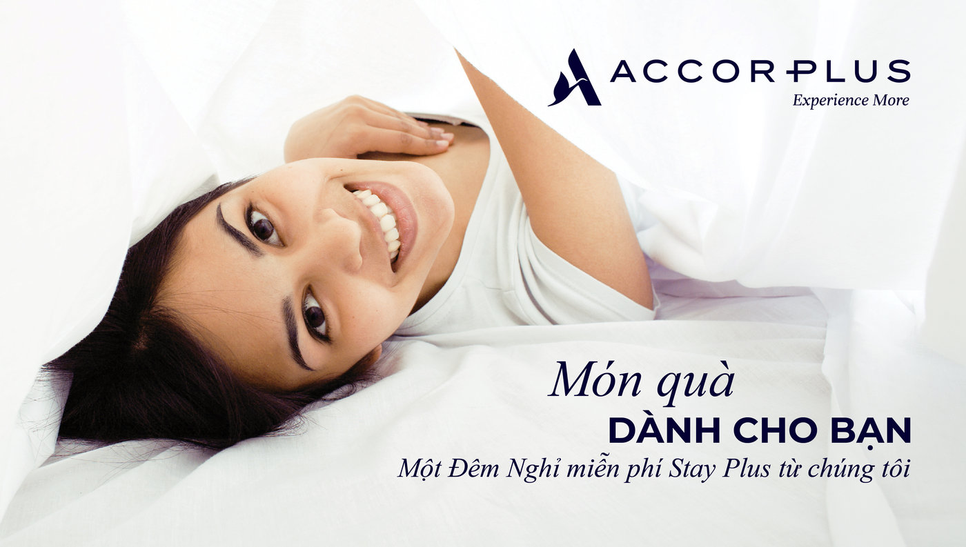 Hội viên Accor Plus năm thứ sáu trở lên sẽ nhận được một món quà đặc biệt