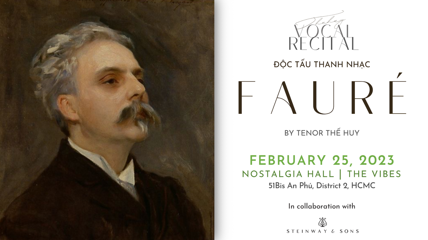 Nghệ sĩ Thế Huy & Đêm Độc Tấu Thanh Nhạc ca khúc lãng mạn Pháp của Gabriel Fauré